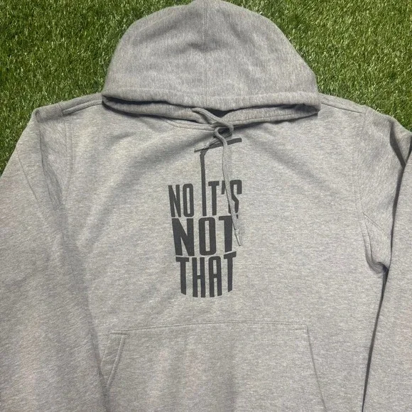 Statement piece. Gray fleece hoodie with bold "No It's Not That" front graphic.‎ - Picture 2 of 5